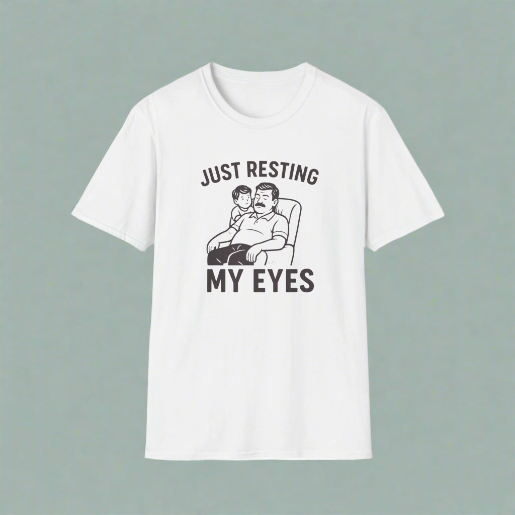 Classic Dad - Just resting my eyes - Casual Wear, Comfortable Tee, Cute Graphic